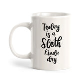 Today Is A Sloth Kinda Day Coffee Mug
