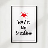 You Are My Sunshine UNFRAMED Print Home Décor, Quote Wall Art
