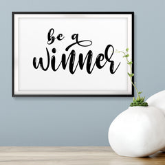 Be A Winner UNFRAMED Print Inspirational Wall Art
