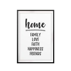 HOME Family Love Faith Happiness Friends UNFRAMED Print Family Wall Art