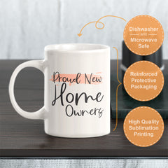 Proud New Home Owners Coffee Mug