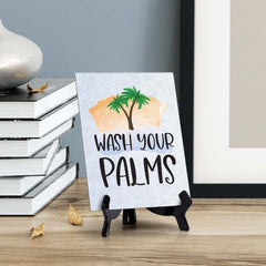 Wash Your Palms Table or Counter Sign with Easel Stand, 6" x 8"