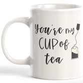 You're My Cup Of Tea Coffee Mug