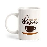 But First, Chisme Coffee Mug