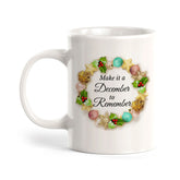 Make It A December To Remember Christmas Coffee Mug