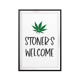 Stoner's Welcome UNFRAMED Print Stoner Wall Art