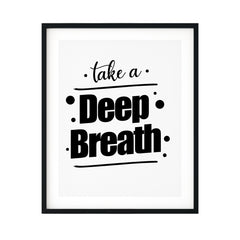 Take A Deep Breath UNFRAMED Print Cute Typography Wall Art