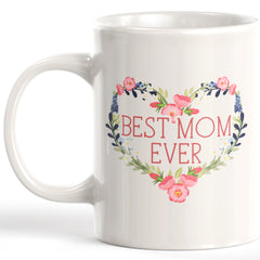 Best Mom Ever Coffee Mug