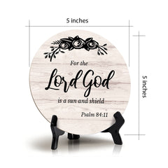 Round For The Lord God Is A Sun And Shield; Psalm 84:11 Wood Color Circle Table Sign (5x5")