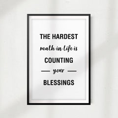 The Hardest Math In Life Is Counting Your Blessings UNFRAMED Print Quote Wall Art