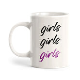 Girls Girls Girls Coffee Mug