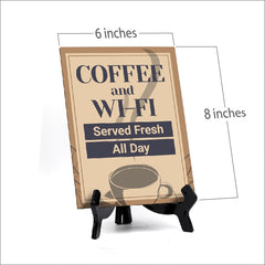Signs ByLITA Coffee and Wi-Fi Served Fresh All Day, Table Sign (8 x 6")