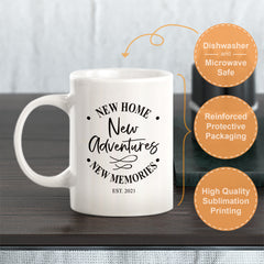 New Home New Adventures New Memories. Established 2021 Coffee Mug