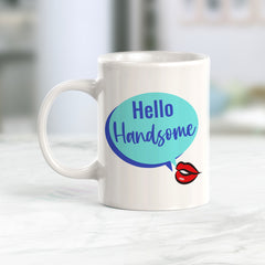 Hello Handsome Coffee Mug