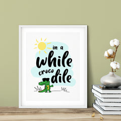 In A While Crocodile UNFRAMED Print Novelty Wall Art