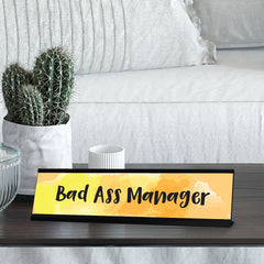Bad Ass Manager, Yellow Watercolor Desk Sign (2 x 8")