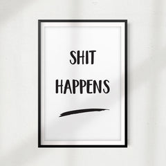 Shit Happens UNFRAMED Print Home Décor, Bathroom Wall Art