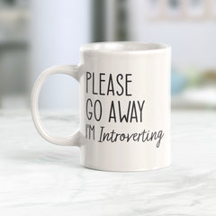 Please Go Away I'm Introverting Coffee Mug