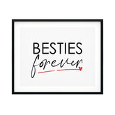 Besties Forever UNFRAMED Print Novelty D?cor Wall Art