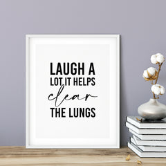 Laugh A Lot It Helps Clear The Lungs UNFRAMED Print Motivational Decor Wall Art