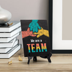 We are a Team, Table Sign with Acrylic Stand (6x8“)