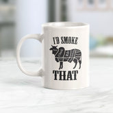 I'd Smoke That Cow Coffee Mug