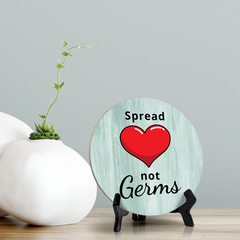 Round Spread Love Not Germs, Decorative Bathroom Table Sign with Acrylic Easel (5 x 5")