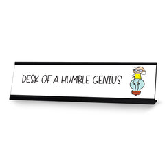 Desk of a Humble Genius, Stick People Desk Sign, Novelty Nameplate (2 x 8")