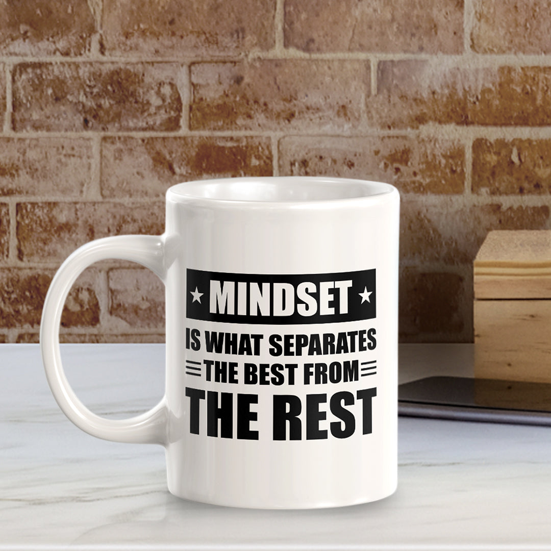Mindset Is What Separates The Best From The Rest 11oz Plastic or Ceramic Mug | Motivational Phrases