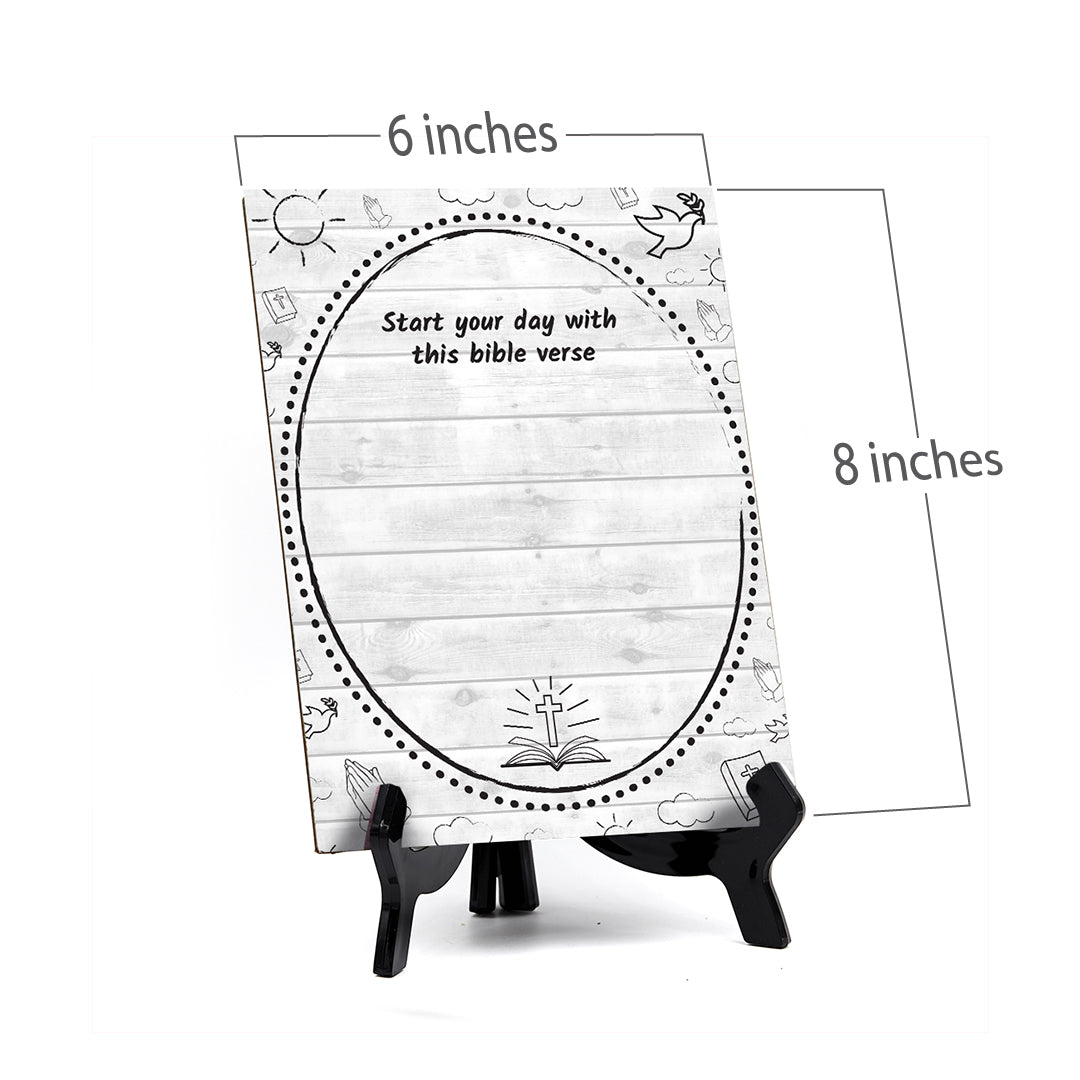 Start your day with this bible verse Wipe Dry Table Sign (6x8") Office And Home Reminders | Personal Schedule | No Pen Included