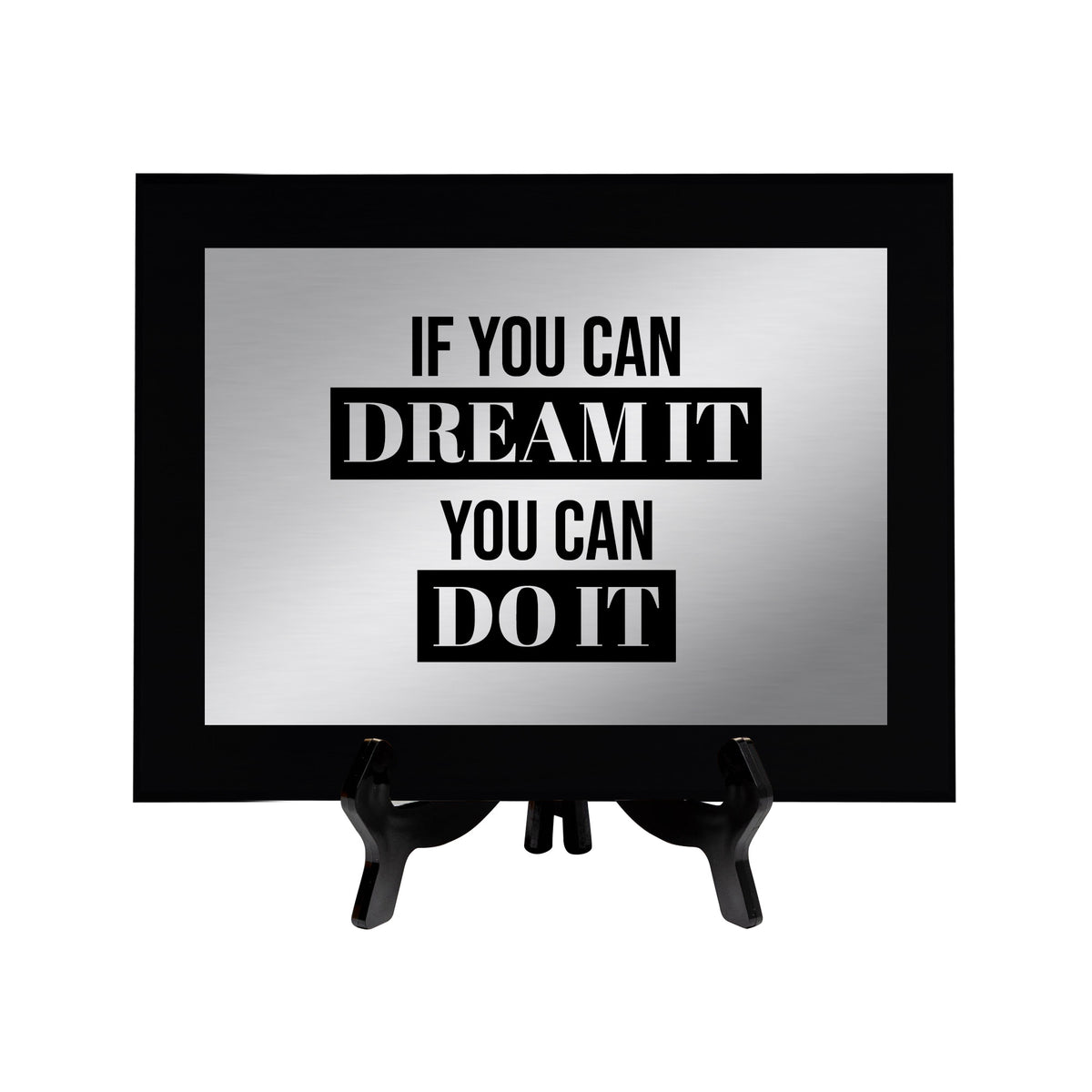 If You Can Dream It, You Can Do It Decorative Wall Plaque | Easel Mount Option | Inspirational Affirmation Wall Art