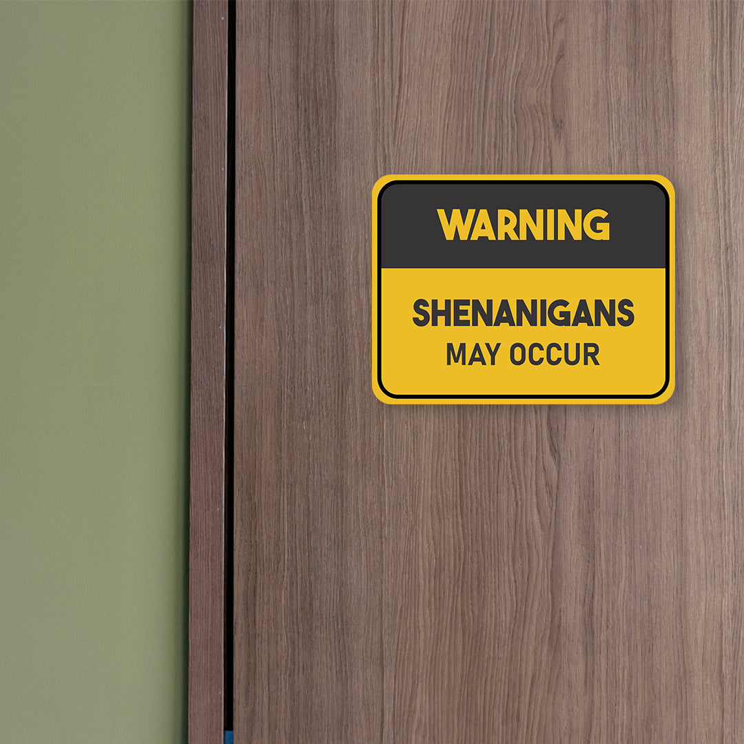 Classic Framed Plus Warning Shenanigans May Occur Door or Wall Sign | Funny Home Decor