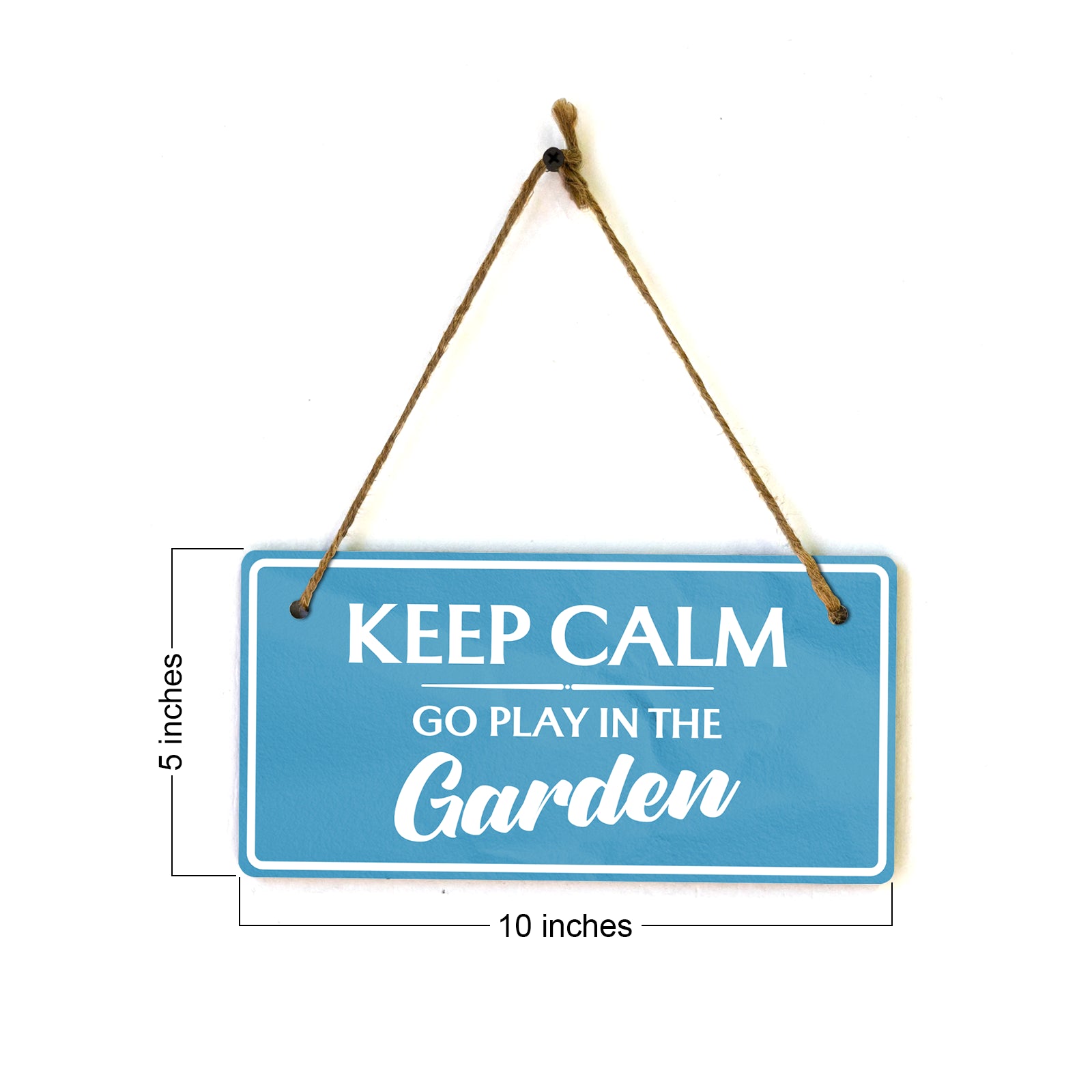 Keep Calm Go Play In The Garden 5x10 Hanging Plus Wall or Door Sign | Home Decor
