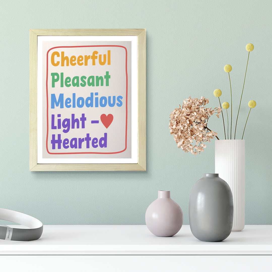 Designs ByLITA Cheerful Pleasant Melodious Light-Hearted, Wall Print Art | Funky Home Decor