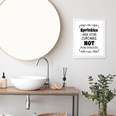 Designs ByLITA Sprinkles Are For Cupcakes Not For Toilets, Wall Print Art
