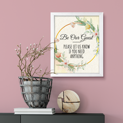 Signs ByLITA Be Our Guest - Please Let Us Know If You Need Anything, Floral FRAMED Print Short Term Rentals Guest Signage Hospitality Wall Art