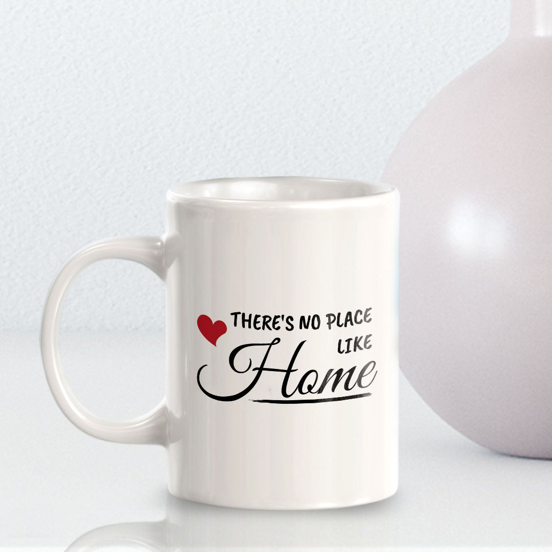 There's No Place Like Home 11oz Plastic or Ceramic Coffee Mug | Funny Novelty Retirement Cup