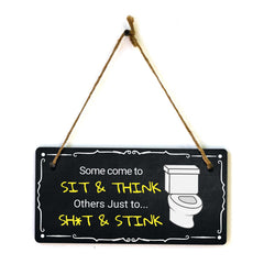 Some Come To Sit & Think Others Just to... Sh*t & Stink 5x10 Hanging Plus Wall or Door Sign | Funny Home Decor