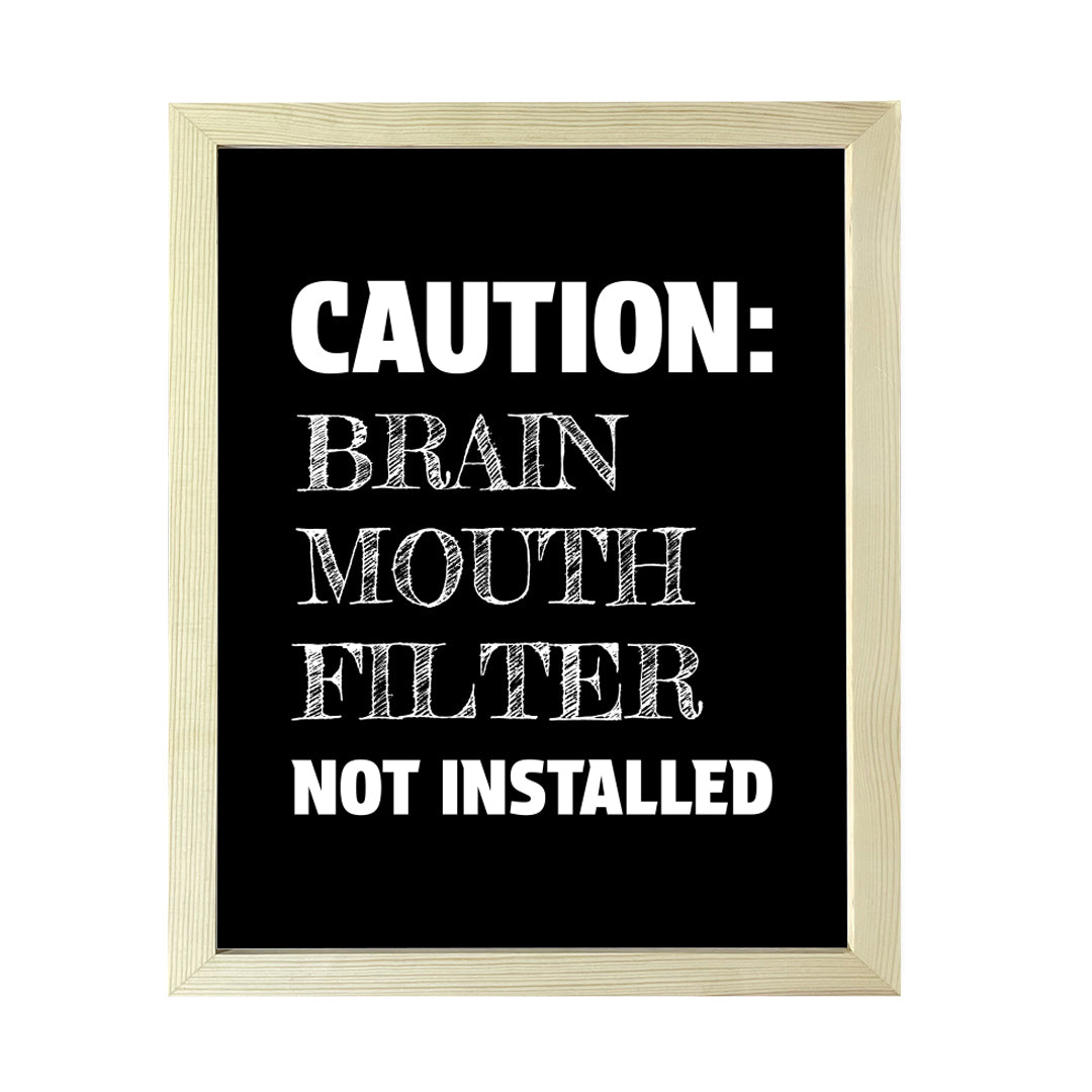 Designs ByLITA Caution: Brain Mouth Filter Not Installed, Wall Print Art | Home Decor