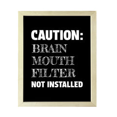 Designs ByLITA Caution: Brain Mouth Filter Not Installed, Wall Print Art | Home Decor