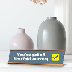 Signs ByLITA You?ve Got All The Right Moves! Gold Frame, Novelty Gift Desk Sign (2x8")