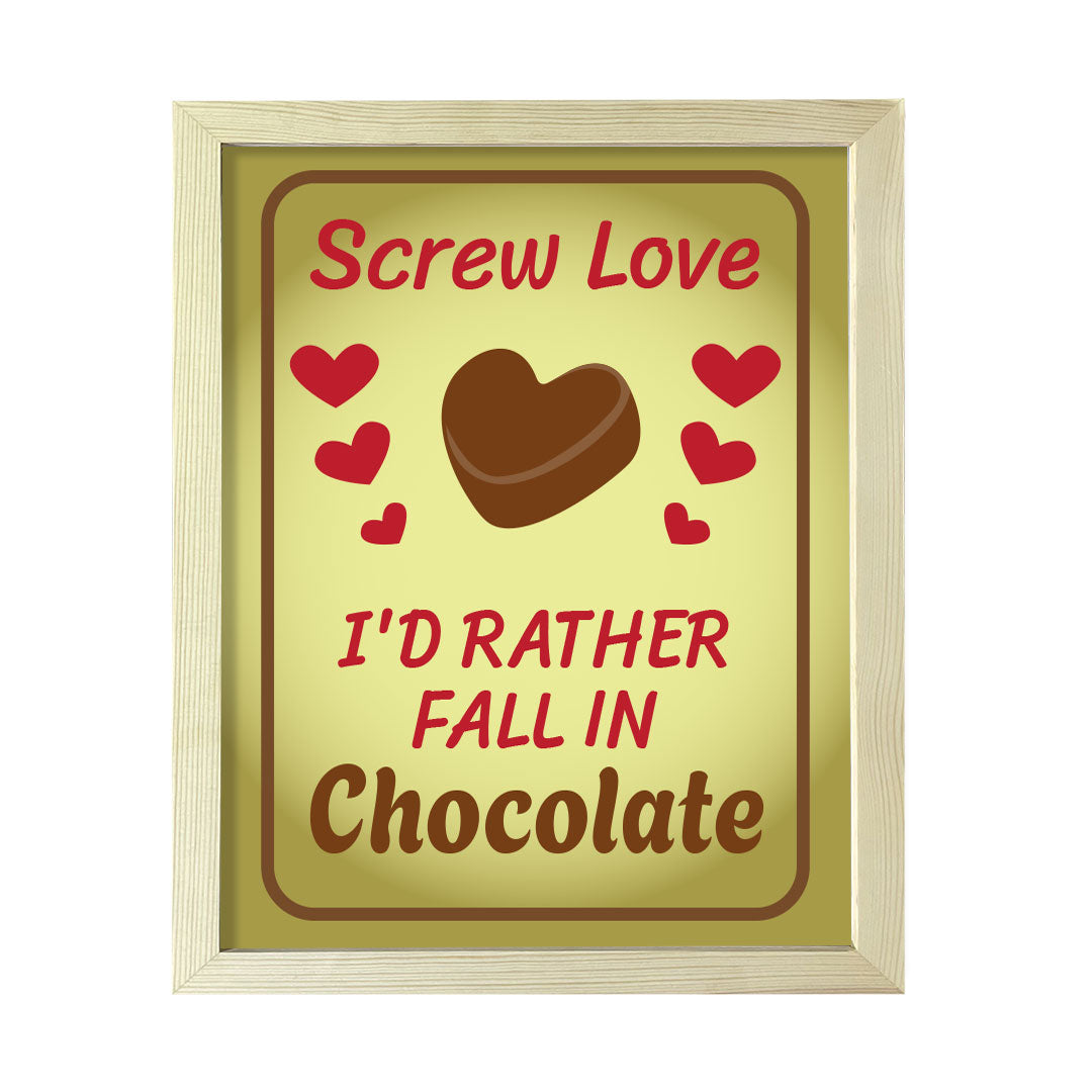 Designs ByLITA Screw Love I'd Rather Fall In Chocolate, Framed Wall Art Print | Funny Home Decor