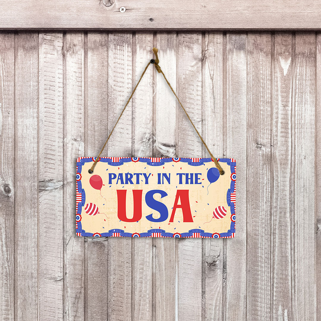 Party In The USA 5x10 Hanging Plus Wall or Door Sign | USA Home Decor