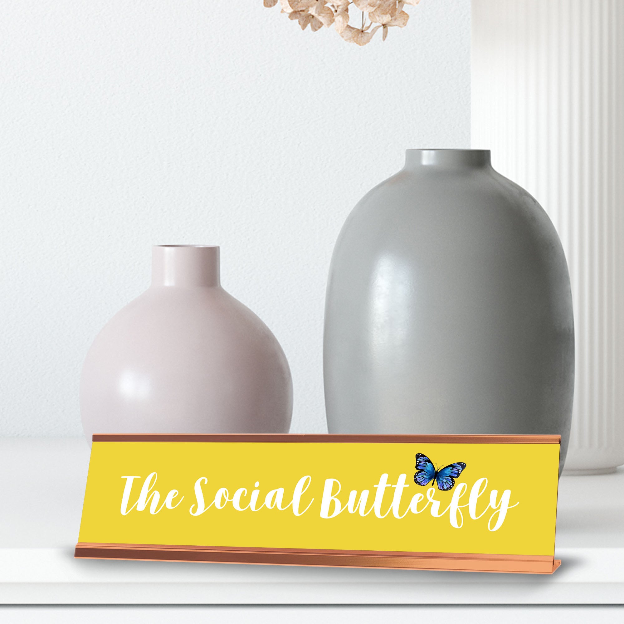 The Social Butterfly, Rose Gold Frame, Desk Sign (2x8)