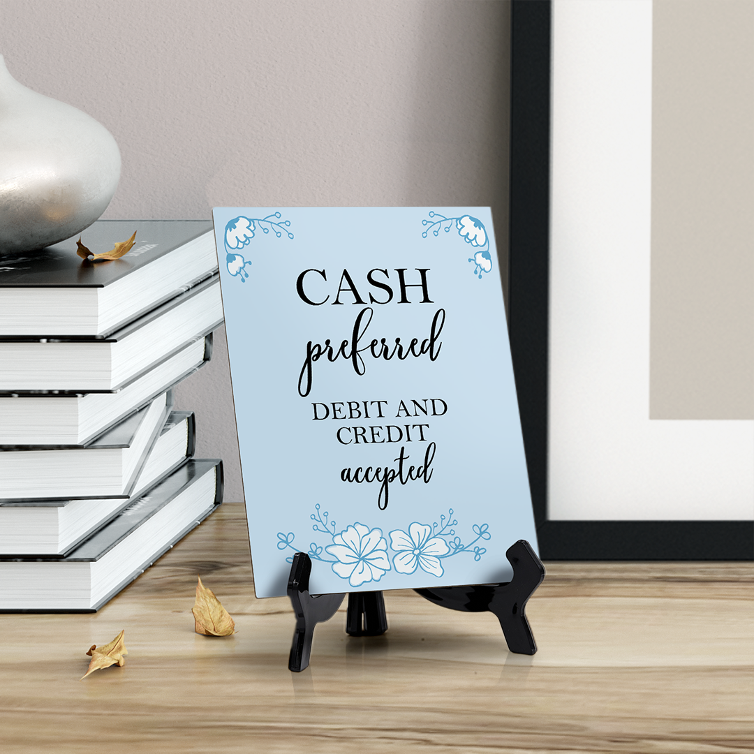 Cash Preferred Debit And Credit Accepted Table Sign With Acrylic Easel Stand (6 x 8")