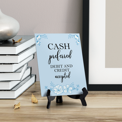 Cash Preferred Debit And Credit Accepted Table Sign With Acrylic Easel Stand (6 x 8")