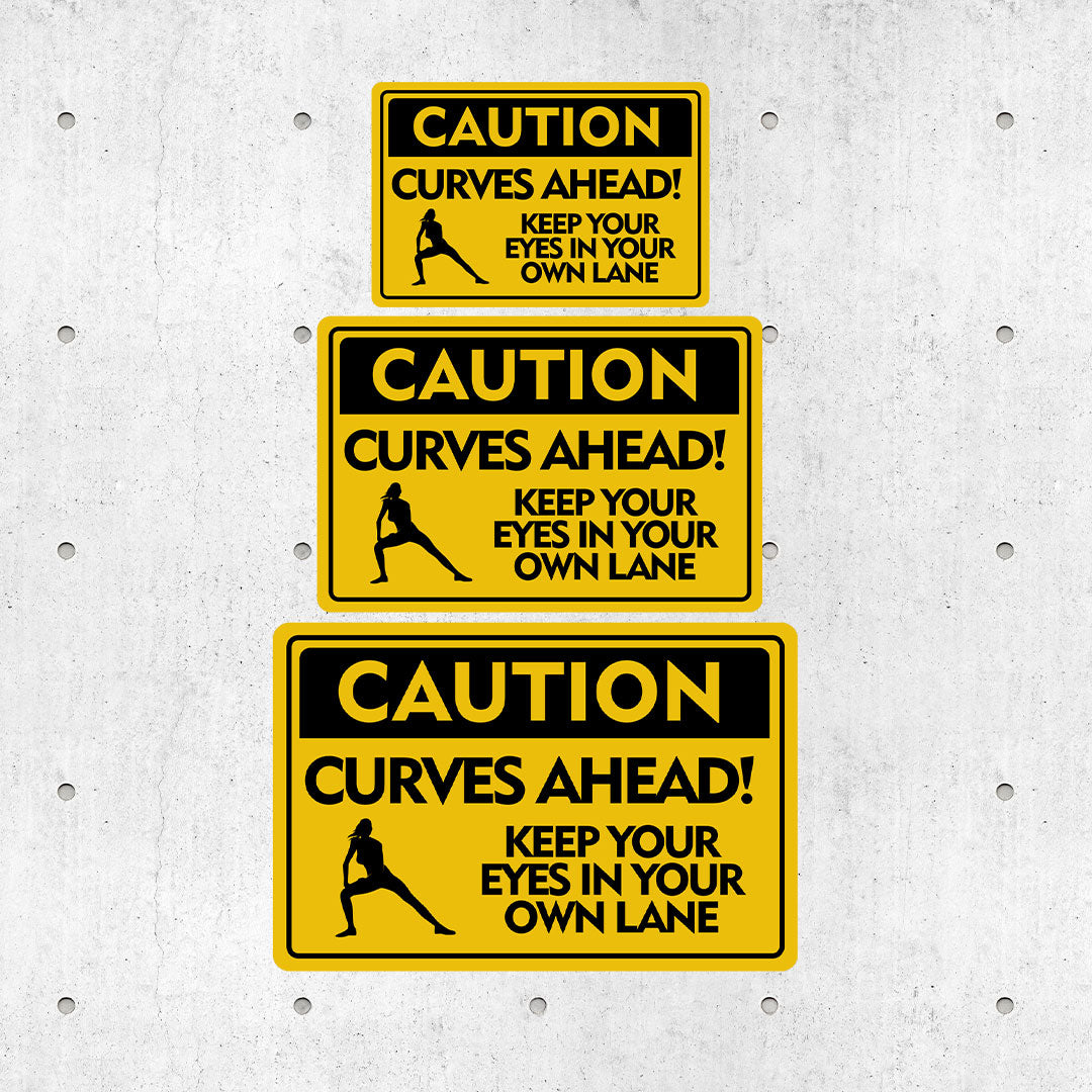 Classic Framed Plus Caution Curves Ahead! Keep Your Eyes In Your Own Lane Door or Wall Sign | Gym Etiquette Signage