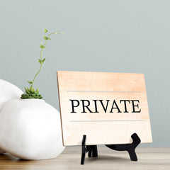 'Private' Table Sign with Easel Stand, 6" x 8"