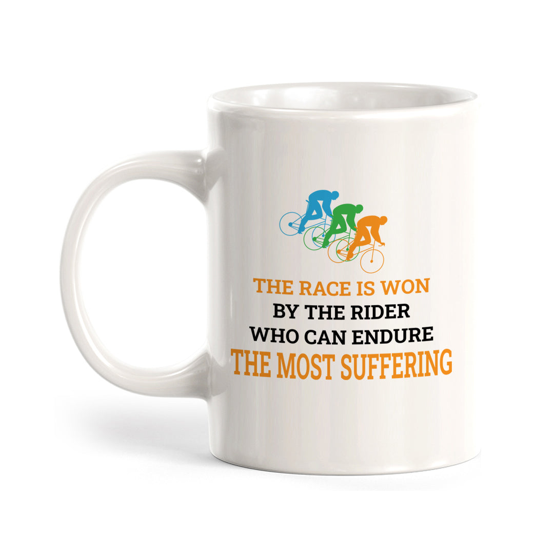 The Race Is Won By The Rider Who Can Endure The Most Suffering, Cyclist Coffee Mug