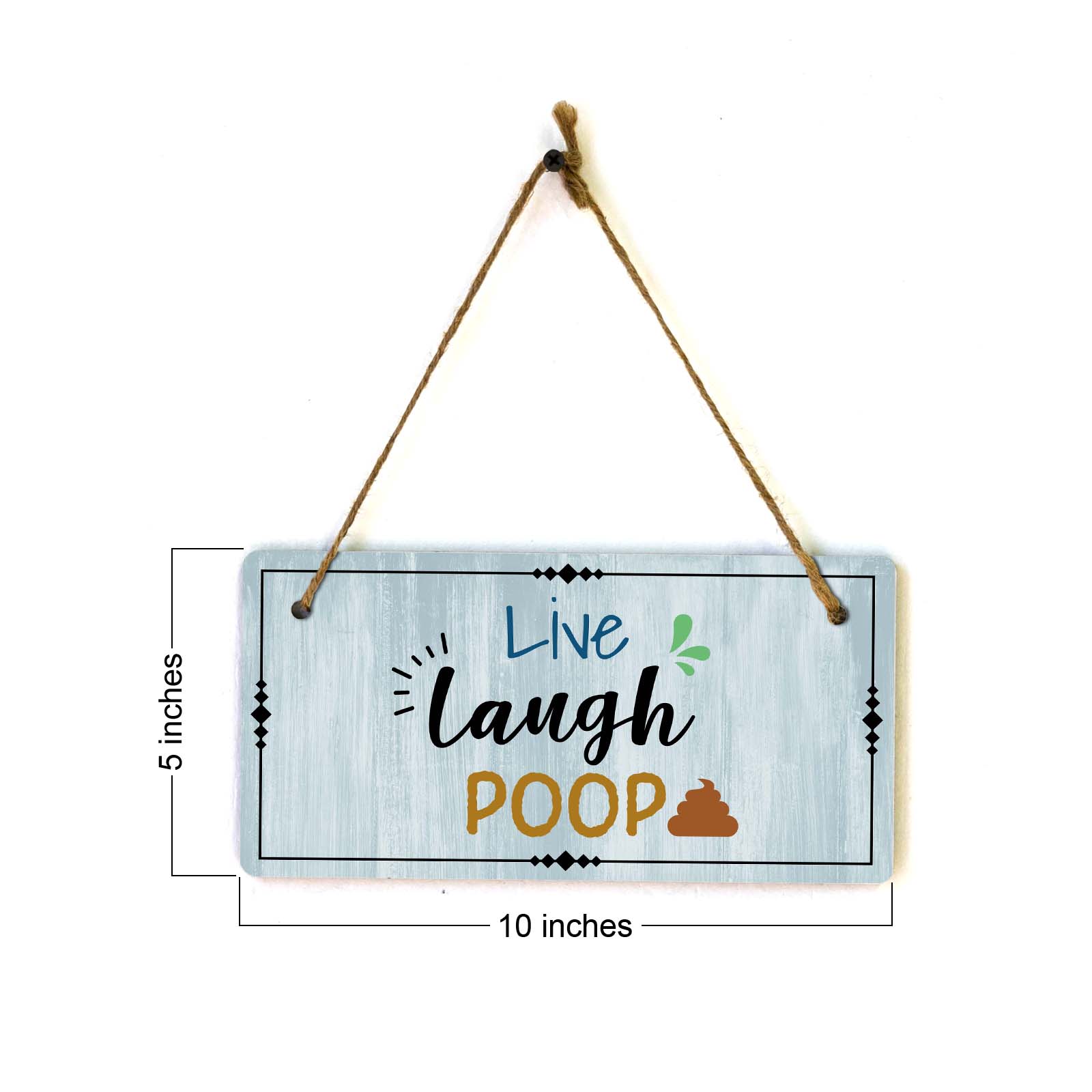 Live Laugh Poop 5x10 Hanging Plus Wall or Door Sign | Funny Home Decor